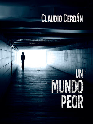 cover image of Un mundo peor